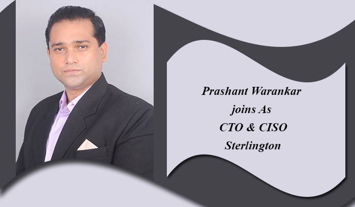 Sterlington Appoints Prashant Warankar as its New CTO & CISO
