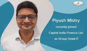 Piyush mistry , capital india finance